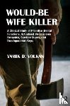 Volkan, Vamik D. - Would-Be Wife Killer