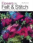 Mackay, Moy - Flowers in Felt & Stitch