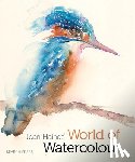 Haines, Jean - Jean Haines' World of Watercolour