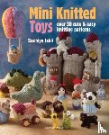 Ishii, Sachiyo - Mini Knitted Toys - Over 30 Cute & Easy Knitting Patterns