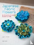 Blondeau, Sylvie - Japanese Fabric Flowers