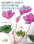 Lakin, Michael - Beginner's Guide to Botanical Flower Painting