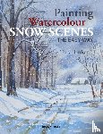 Harrison, Terry - Painting Watercolour Snow Scenes the Easy Way