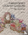 Bateman, Lorna - Embroidered Country Gardens