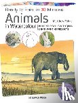 Palmer, Matthew - Ready to Paint in 30 Minutes: Animals in Watercolour