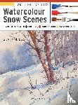 Booth, Grahame - Take Three Colours: Watercolour Snow Scenes