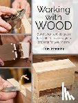 Trimmins, Tom - Working with Wood