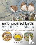 Wilford, Judy - Embroidered Birds and their Habitats
