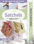 Shore, Debbie - The Build a Bag Book: Satchels