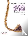 Carey, Jacqui - Beginner’s Guide to Japanese Braiding