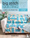 Forster, Carolyn - Big Stitch Quilting