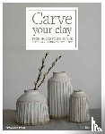 Carr, Hilda - Carve Your Clay