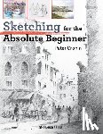 Cronin, Peter - Sketching for the Absolute Beginner