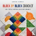 Morgan, Leonie - Block by Block Crochet