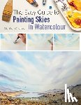 Coates, Stephen - The Easy Guide to Painting Skies in Watercolour