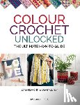 Howorth, Jane, Curran, Dawn - Colour Crochet Unlocked