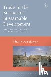 Schutter, Professor Olivier De - Trade in the Service of Sustainable Development