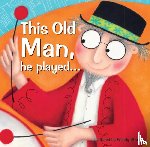  - This Old Man, he played...