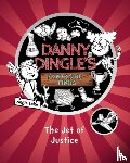 Lake, Angie - Danny Dingle's Fantastic Finds: The Jet of Justice (book 3)