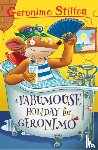 Stilton, Geronimo - A Fabumouse Holiday for Geronimo