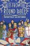 Mayhew, Tracey - The Legends of King Arthur: Merlin, Magic, and Dragons