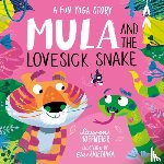 Hoffmeier, Lauren - Mula and the Lovesick Snake (Hardback)