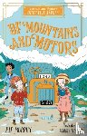 Murphy, Pip - Of Mountains and Motors