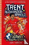 Meredith, Harry - Football Rising Stars: Trent Alexander-Arnold