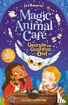 Glasspool, Jo - Magic Animal Cafe - Georgie the Guardian Owl