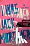 Lernet-Holenia, Alexander (Author) - I Was Jack Mortimer