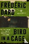 Dard, Frederic - Bird in a Cage