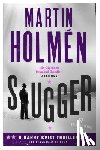 Holmen, Martin - Slugger