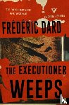 Dard, Frederic - The Executioner Weeps