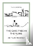 Nosaka, Akiyuki - The Cake Tree in the Ruins