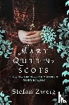 Zweig, Stefan (Author) - Mary Queen of Scots