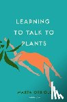 Orriols, Marta - Learning to Talk to Plants