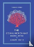 Roth, Joseph - The Coral Merchant