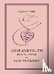 Turgenev, Ivan - Love and Youth