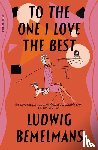 Bemelmans, Ludwig - To The One I Love The Best