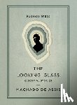 Assis, Machado de - The Looking-Glass