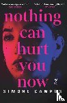Campos, Simone - Nothing Can Hurt You Now