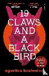 Bazterrica, Agustina - Nineteen Claws and a Black Bird