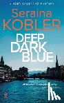 Kobler, Seraina - Deep Dark Blue