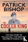 Bishop, Patrick - The Cooler King