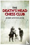 Donoghue, John - The Death's Head Chess Club
