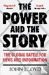 Lloyd, John (Contributing Editor) - The Power and the Story