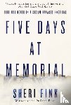 Fink, Sheri - Five Days at Memorial