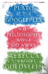 Newberger Goldstein, Rebecca (Author) - Plato at the Googleplex