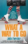 Forster, Julia - What a Way to Go