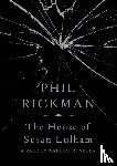 Rickman, Phil - The House of Susan Lulham